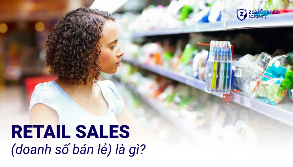 Retail-Sales-doanh-so-ban-le-la-gi